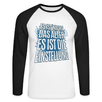 Es Ist Nicht Das Alter Sondern Die Einstellung - Unisex Baseballshirt langarm - Weiß/Schwarz - Vorne - Nik (191cm)