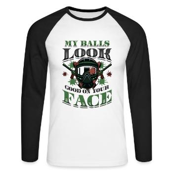 My balls look good on your face - Unisex Long Sleeve Baseball T-Shirt - white/black - Front - Nik (191cm)