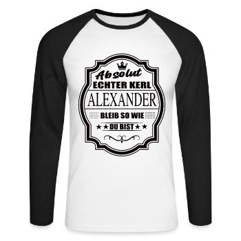 Absolut Echter Kerl Alexander Bleib So Wie Du Bist - Unisex Baseballshirt langarm - Weiß/Schwarz - Vorne - Nik (191cm)