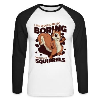 Life Would Be Boring Without Fuchshörnchen - Unisex Baseballshirt langarm - Weiß/Schwarz - Vorne - Nik (191cm)