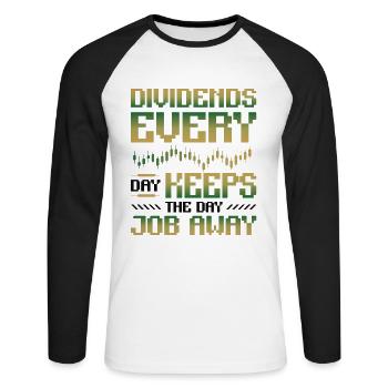 Dividende, Jeden Tag Halten Sie Den Tagesjob Weg - Unisex Baseballshirt langarm - Weiß/Schwarz - Vorne - Nik (191cm)