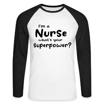 Infirmière - Je suis infirmière Quel est votre superpouvoir - T-shirt baseball manches longues Homme - blanc/noir - Devant - Nik (191cm)