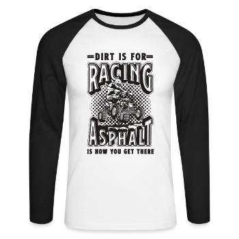 Dirt Is For Racing Loves Motocross Off-Road Racer - Unisex Long Sleeve Baseball T-Shirt - white/black - Front - Nik (191cm)
