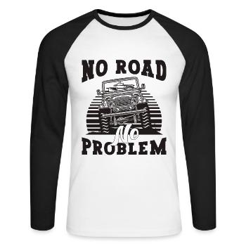 No Road No Problem Road Transport Off-Road Racer - Unisex Baseballshirt langarm - Weiß/Schwarz - Vorne - Nik (191cm)