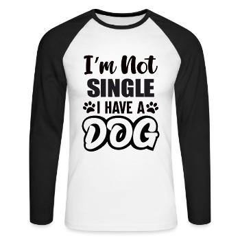 Im Not Single I Have A Dog - Unisex Baseballshirt langarm - Weiß/Schwarz - Vorne - Nik (191cm)