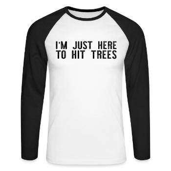 I'm Just Here To Hit Trees - Funny Disc Golf Frisb - Unisex Long Sleeve Baseball T-Shirt - white/black - Front - Nik (191cm)
