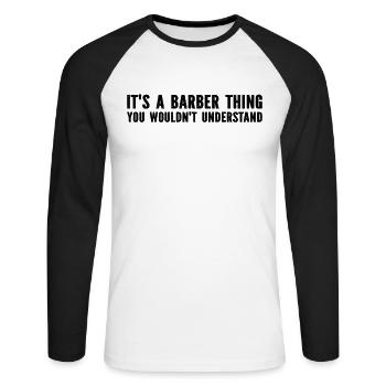 C’est une chose de barbier que vous ne comprendriez pas - Barb - T-shirt baseball manches longues Homme - blanc/noir - Devant - Nik (191cm)
