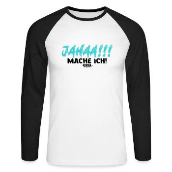 Jahaa Mach Ich Später vielleicht - Prokrastination - Unisex Baseballshirt langarm - Weiß/Schwarz - Vorne - Nik (191cm)