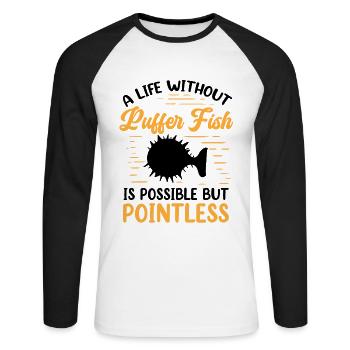 Life without puffer fish Giant puffer fish - Unisex Long Sleeve Baseball T-Shirt - white/black - Front - Nik (191cm)