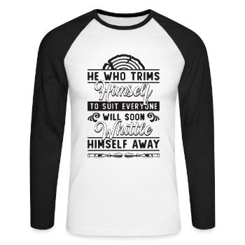 He Who Trims Himself To Woodworker Wood Carver - Unisex Long Sleeve Baseball T-Shirt - white/black - Front - Nik (191cm)