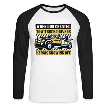 When God Created Tow Truck Drivers Driver - Unisex Long Sleeve Baseball T-Shirt - white/black - Front - Nik (191cm)