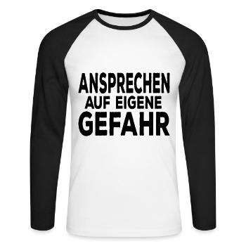 Ansprechen Auf Eigene Gefahr Freche Sprüche Lustig - Unisex Baseballshirt langarm - Weiß/Schwarz - Vorne - Nik (191cm)