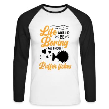 Boring without puffer fish Giant puffer fish - Unisex Long Sleeve Baseball T-Shirt - white/black - Front - Nik (191cm)