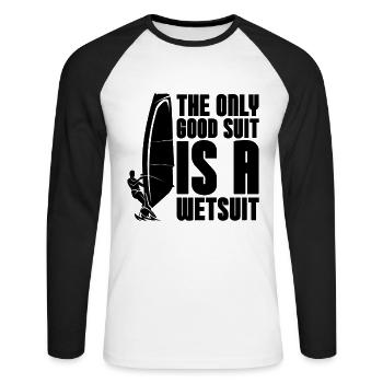 The Only Good Suit Kitesurfing Windsurfing Lover - Unisex Baseballshirt langarm - Weiß/Schwarz - Vorne - Nik (191cm)