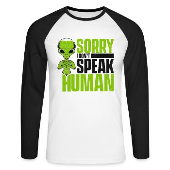 Désolé je ne parle pas humain Außerirdischer extraterrestre OVNI - T-shirt baseball manches longues Homme - blanc/noir - Devant - Nik (191cm)