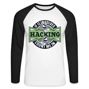 S’il s’agit de piratage, comptez-moi dans Sniffer - T-shirt baseball manches longues Homme - blanc/noir - Devant - Nik (191cm)