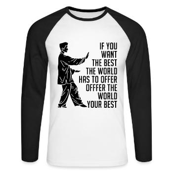 If You Want The Best Tai Chi Taiji Tai Chi Lover - Unisex Long Sleeve Baseball T-Shirt - white/black - Front - Nik (191cm)