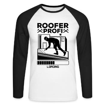 Roofer Profi Loading - Roofer Contractor Roofing R - Unisex Baseballshirt langarm - Weiß/Schwarz - Vorne - Nik (191cm)