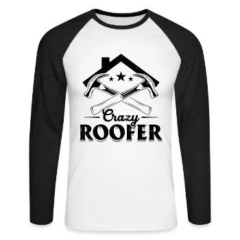 Crazy Roofer - Roofer Contractor Roof Worker Roofe - Unisex Baseballshirt langarm - Weiß/Schwarz - Vorne - Nik (191cm)