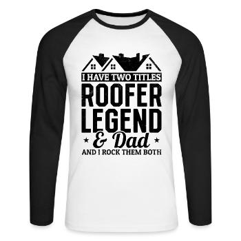 J’ai deux titres Roofer Legend & Dad And I Rock T - T-shirt baseball manches longues Homme - blanc/noir - Devant - Nik (191cm)