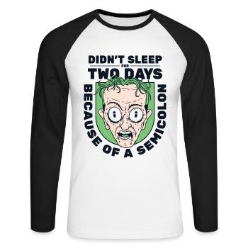Je n’ai pas dormi pendant deux jours Développeur point-virgule - T-shirt baseball manches longues Homme - blanc/noir - Devant - Nik (191cm)
