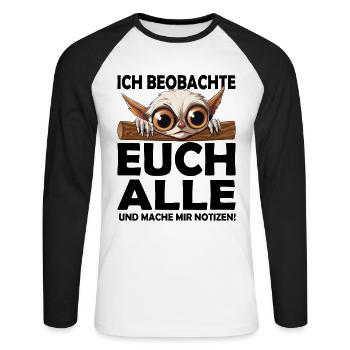Ich beobachte euch alle Kollegengeschenk Bürohumor - Unisex Baseballshirt langarm - Weiß/Schwarz - Vorne - Nik (191cm)