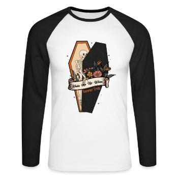 Lustiges Halloween Design: Skelett im Sarg Spruch - Unisex Baseballshirt langarm - Weiß/Schwarz - Vorne - Nik (191cm)