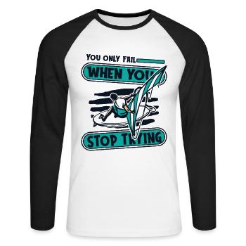 You Only Fail When You Stop Trying Surfer - Unisex Baseballshirt langarm - Weiß/Schwarz - Vorne - Nik (191cm)