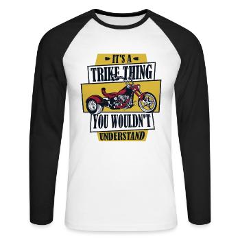 It's A Trike Thing Threewheeler Trikebike Triker - Unisex Long Sleeve Baseball T-Shirt - white/black - Front - Nik (191cm)
