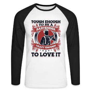 Tough Enough To Be A Bartender Crazy Enough To - Unisex Long Sleeve Baseball T-Shirt - white/black - Front - Nik (191cm)