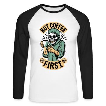 Grim Reaper, Skull But Coffee First Coffee - Unisex Long Sleeve Baseball T-Shirt - white/black - Front - Nik (191cm)