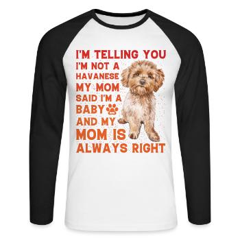 Havanese Lustiger Spruch - Unisex Baseballshirt langarm - Weiß/Schwarz - Vorne - Nik (191cm)