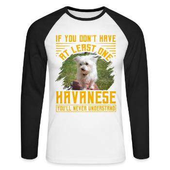 Si vous n’avez pas au moins un bichon havanais, vous - T-shirt baseball manches longues Homme - blanc/noir - Devant - Nik (191cm)