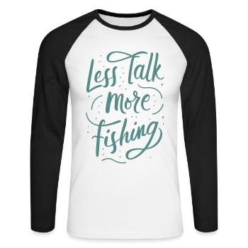 Less Talk More Fishing Angelbekleidung - Unisex Baseballshirt langarm - Weiß/Schwarz - Vorne - Nik (191cm)