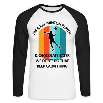Badminton, Badminton, Badminton, Chocolate - Unisex Long Sleeve Baseball T-Shirt - white/black - Front - Nik (191cm)