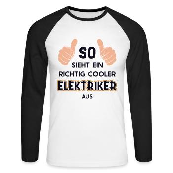 So sieht ein cooler Elektriker aus Elektroniker - Unisex Baseballshirt langarm - Weiß/Schwarz - Vorne - Nik (191cm)