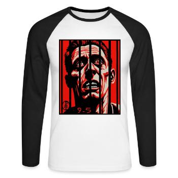 Working from 9 to 5, always work is like prison - Unisex Long Sleeve Baseball T-Shirt - white/black - Front - Nik (191cm)