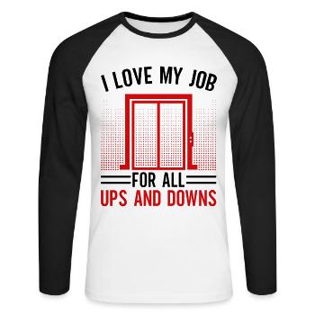 Elevator Mechanics - I Love My Job For Ups & Downs - Unisex Long Sleeve Baseball T-Shirt - white/black - Front - Nik (191cm)