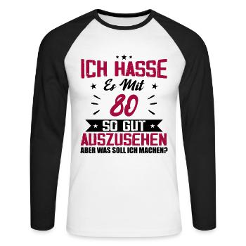 Ich hasse es mit 80 Geburtstag Gut Aussehen - Unisex Baseballshirt langarm - Weiß/Schwarz - Vorne - Nik (191cm)