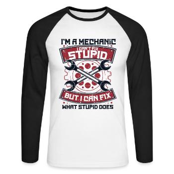 I'm A Mechanic I Can't Fix Stupid Master Vehicle - Unisex Long Sleeve Baseball T-Shirt - white/black - Front - Nik (191cm)