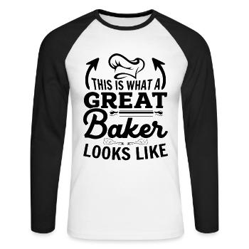 This Is What A Great Baker Looks Like - Baking Bak - Unisex Long Sleeve Baseball T-Shirt - white/black - Front - Nik (191cm)