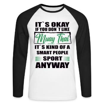 Ce n’est pas grave si vous n’aimez pas le Muay Thai - T-shirt baseball manches longues Homme - blanc/noir - Devant - Nik (191cm)