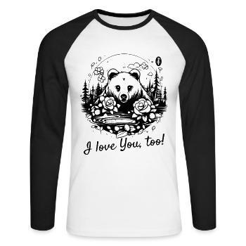 I love you too, nature and roses and a bear - Unisex Long Sleeve Baseball T-Shirt - white/black - Front - Nik (191cm)