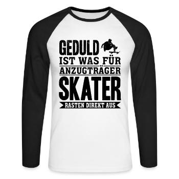Geduld ist was für Anzugträger Skater rasten dir - Unisex Baseballshirt langarm - Weiß/Schwarz - Vorne - Nik (191cm)