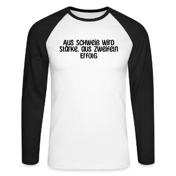 Fitness - Aus Schweiß wird Stärke, aus Zweifeln - Unisex Baseballshirt langarm - Weiß/Schwarz - Vorne - Nik (191cm)