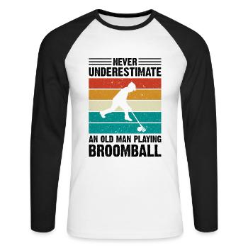 Never Underestimate An Old Man Playing Broomball - Unisex Baseballshirt langarm - Weiß/Schwarz - Vorne - Nik (191cm)