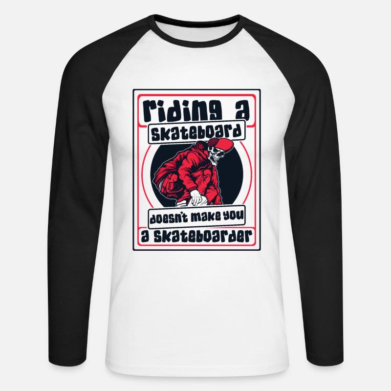 Riding Skateboard Doesn't Make Skateboarder - Unisex Baseballshirt langarm - Weiß/Schwarz