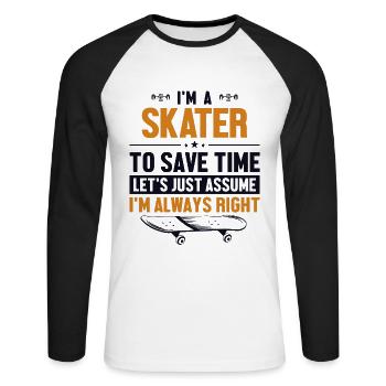 Skater Let's Assume I'm Right Skatepark Skaterboy - Unisex Long Sleeve Baseball T-Shirt - white/black - Front - Nik (191cm)