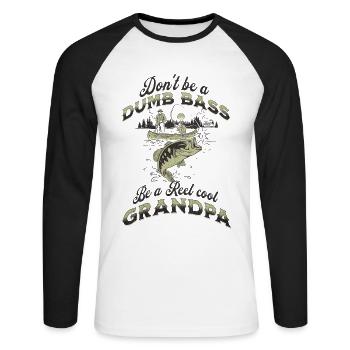 Don’t Be A Dumb Bass - Be A Reel Cool Grandpa - T-shirt baseball manches longues Homme - blanc/noir - Devant - Nik (191cm)