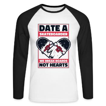 Date A Skateboarder We Break Boards Not Hearts - Unisex Long Sleeve Baseball T-Shirt - white/black - Front - Nik (191cm)